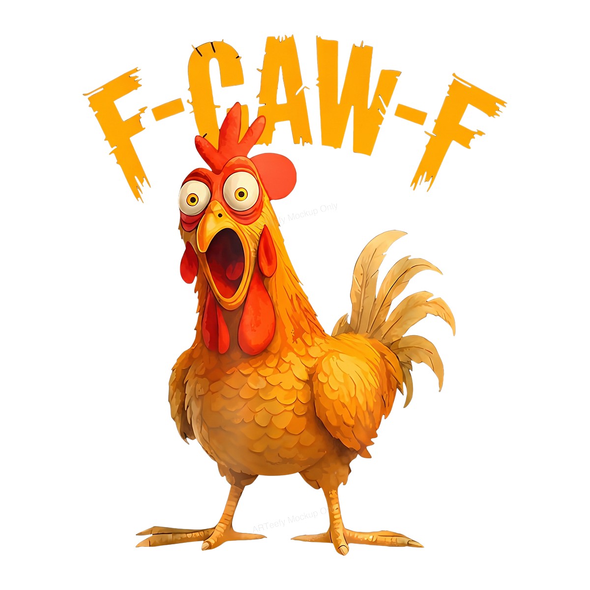 Funny Graphic Transfer F-Caw-F Screaming Chicken Cartoon Design for T Shirts Hoodies and Gifts - 1