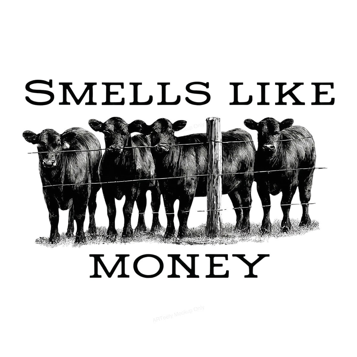 DTF Transfer Smells Like Money Cattle Herd Western Graphic for Farm T Shirts and Hoodies - 1
