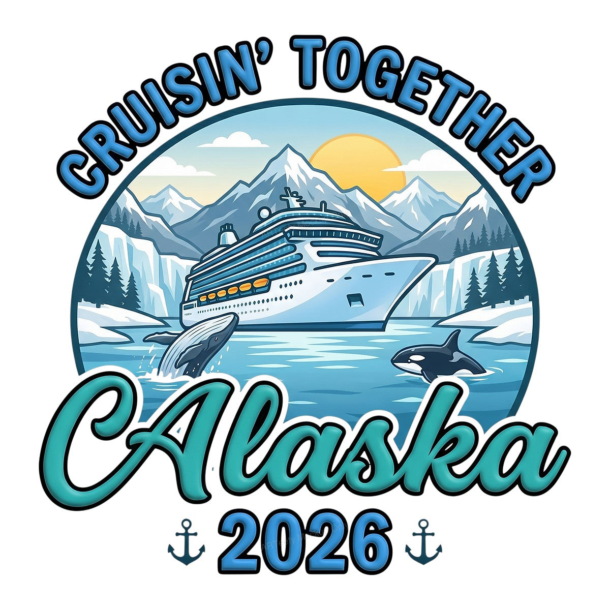 DTF Transfer Cruisin’ Together Alaska 2026 Cruise Ship and Whale Graphic for T Shirts Hoodies and Cruise Trip Apparel - 1