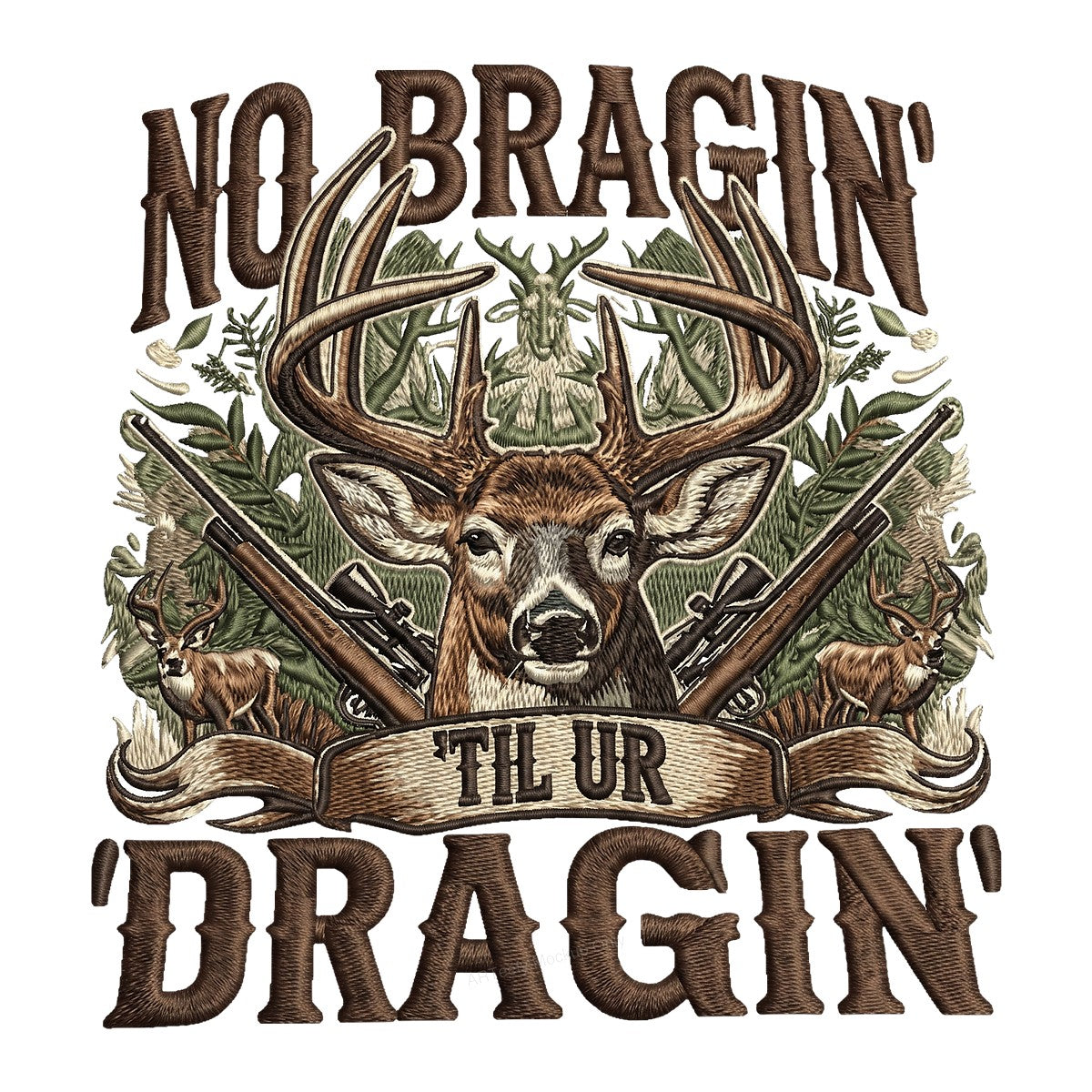 DTF Heat Transfer No Bragin Til Ur Draggin Deer Skull and Rifles Hunting Graphic for T Shirts Hoodies and Outdoor Apparel - 1