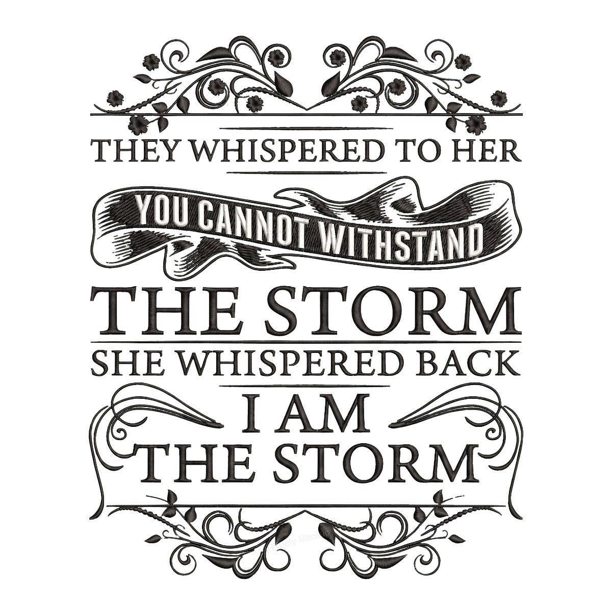 DTF Heat Transfer “They Whispered To Her I Am The Storm” Feminine Script Graphic for T Shirts Hoodies and Tote Bags - 1