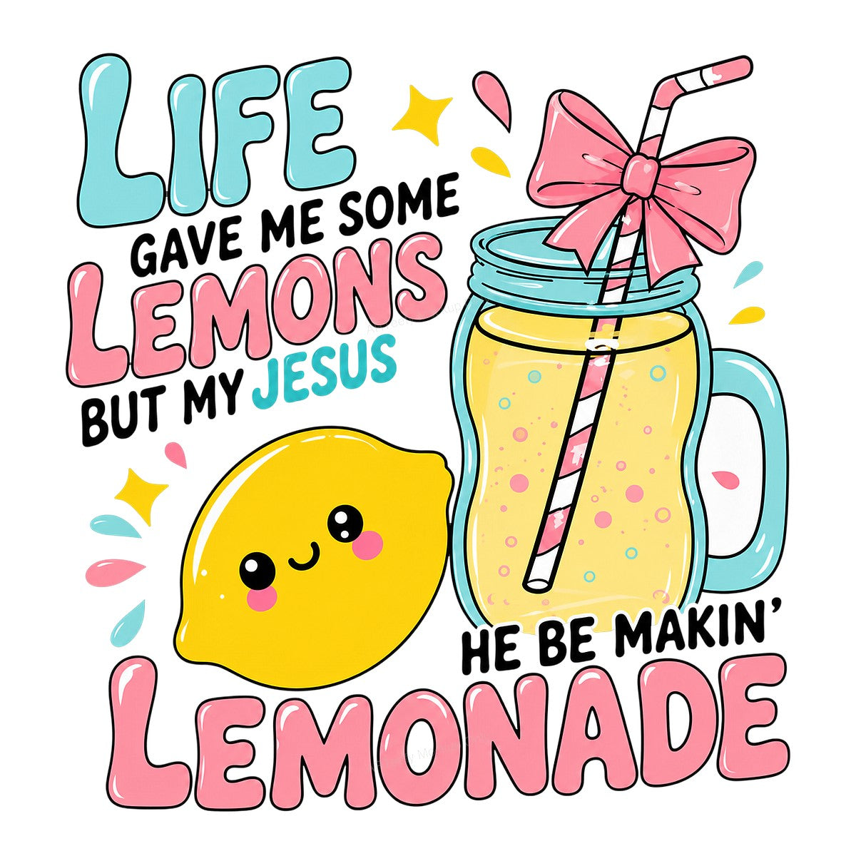 Christian Heat Transfer Life Gave Me Lemons My Jesus Makes Lemonade Cute Lemon and Mason Jar Graphic for T Shirts Hoodies and Tote Bags - 1