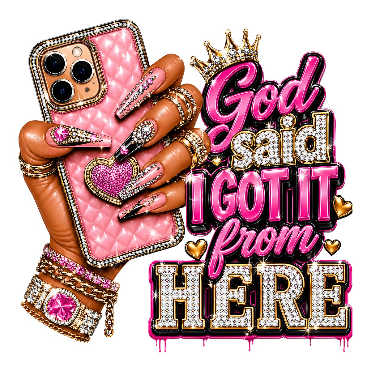 DTF Heat Transfer God Said I Got It From Here Bling Phone and Nail Art Graphic for T Shirts Hoodies and Tote Bags - 1