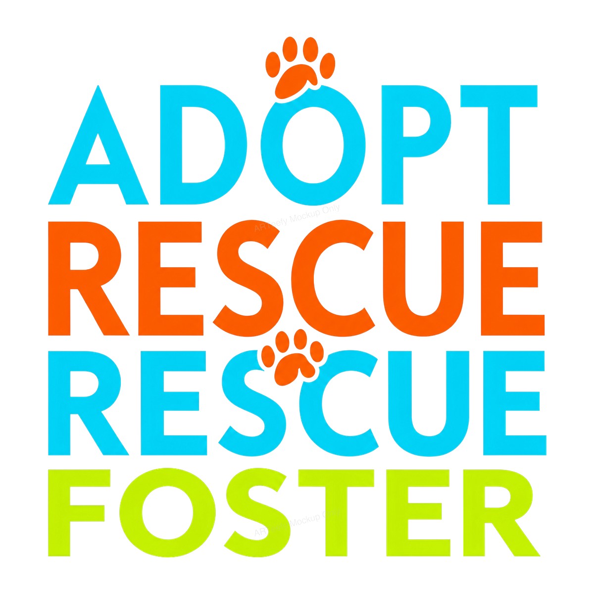 DTF Heat Transfer Adopt Rescue Foster Paw Print Quote Neon Lettering for T Shirts Hoodies and Tote Bags - 1