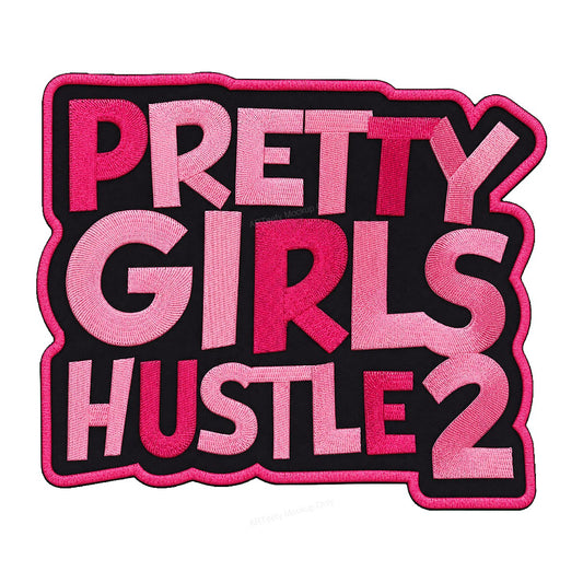 Heat Transfer Patch Pretty Girls Hustle 2 Bold Pink Letter Graphic for T Shirts Hoodies and Tote Bags - 1