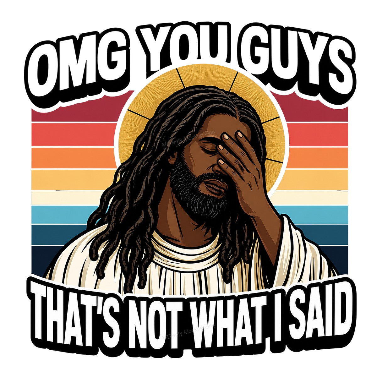 Christian Heat Transfer “OMG You Guys That’s Not What I Said” Retro Sunset Graphic for T Shirts Hoodies and Christian Apparel - 1