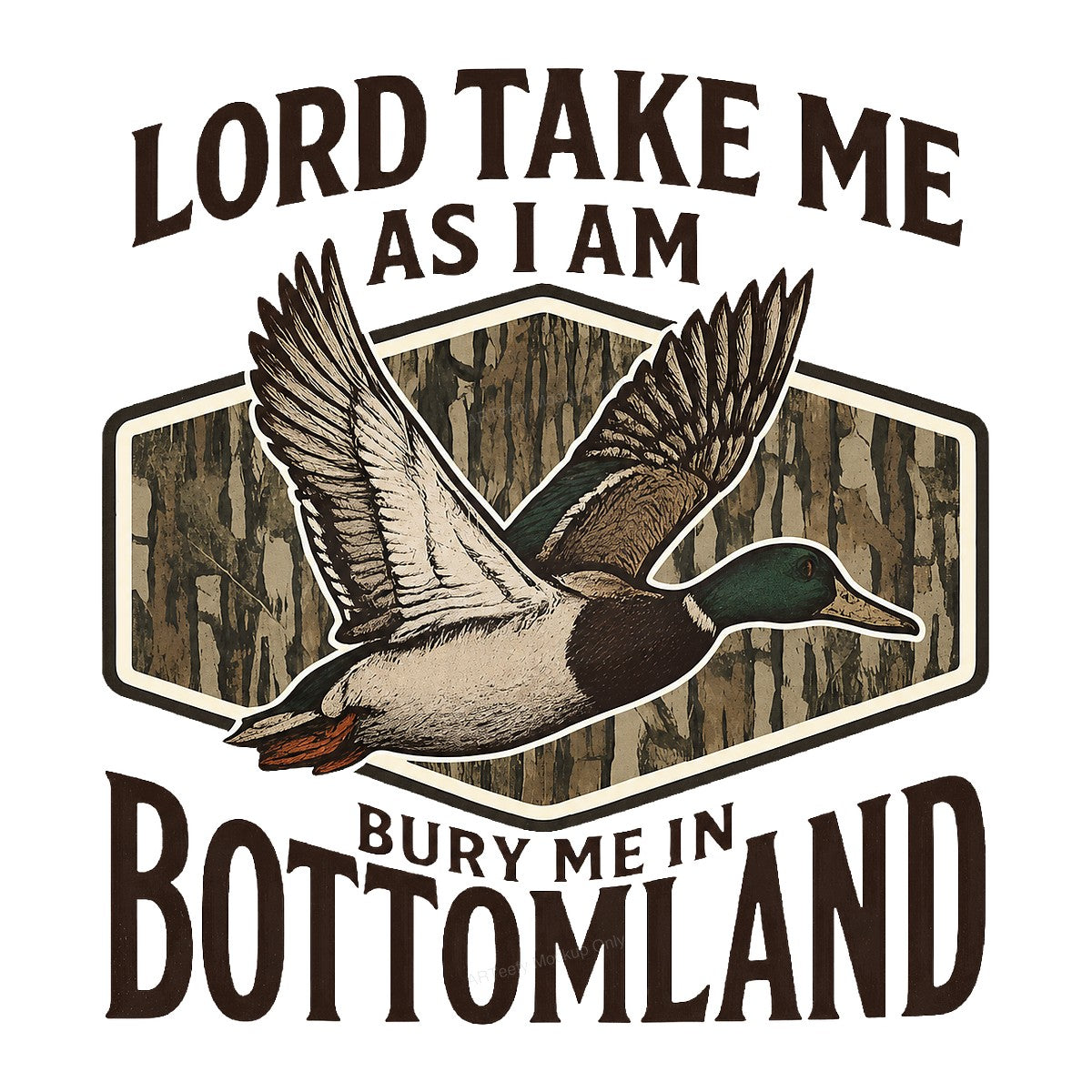 DTF Heat Transfer Lord Take Me As I Am Duck Hunting Bottomland Graphic for T Shirts Hoodies and Outdoor Apparel - 1