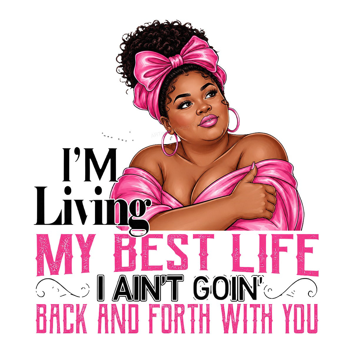 DTF Heat Transfer Living My Best Life Confident Woman in Pink Graphic for T Shirts Hoodies and Tote Bags - 1