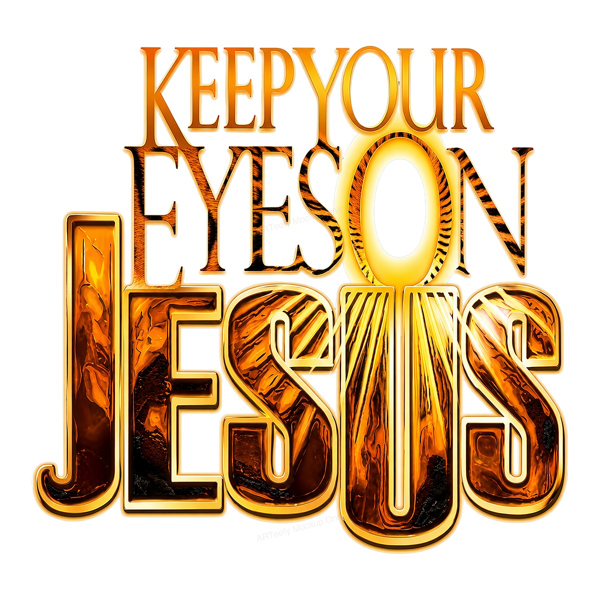 Christian Heat Transfer Keep Your Eyes On Jesus Gold Lettering Graphic for T Shirts Hoodies and Christian Apparel - 1