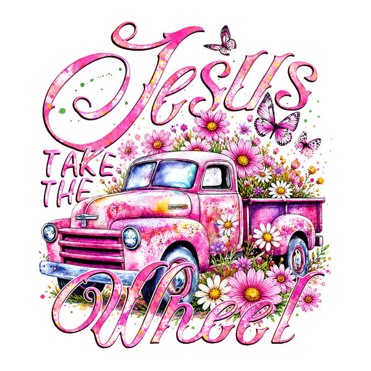 Christian Heat Transfer Jesus Take The Wheel Pink Vintage Truck with Flowers Graphic for T Shirts Hoodies and Tote Bags - 1