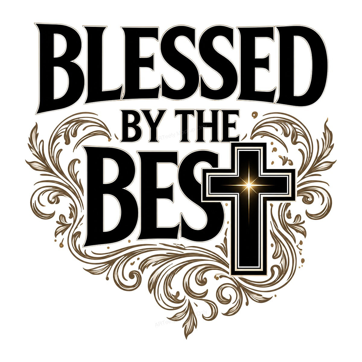 Christian Heat Transfer Blessed By The Best Cross with Gold Flourish Graphic for T Shirts Hoodies and Tote Bags - 1