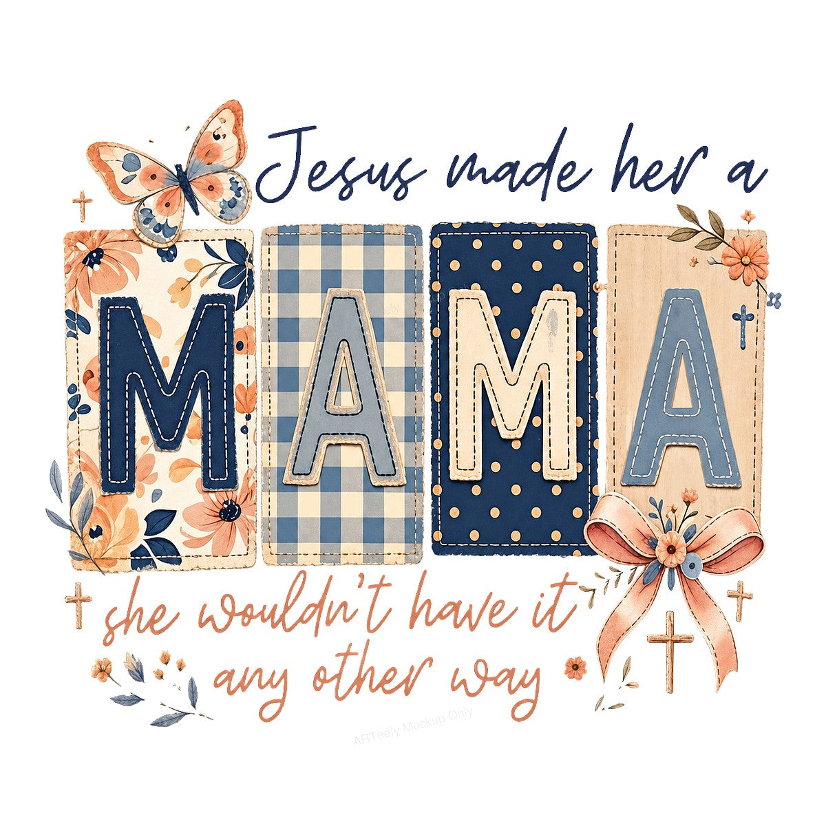 Christian Heat Transfer Jesus Made Her a Mama Patchwork Floral Lettering Graphic for T Shirts Hoodies and Mother’s Day Gifts - 1