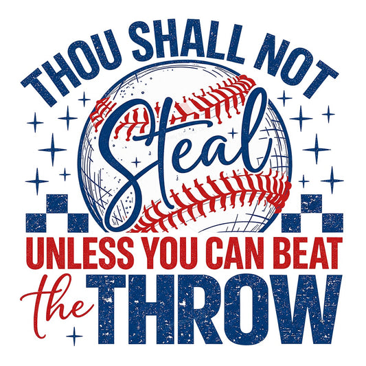 Funny Graphic Transfer Thou Shall Not Steal Baseball Quote Retro Red White Blue Design for T Shirts Hoodies and Game Day Apparel - 1