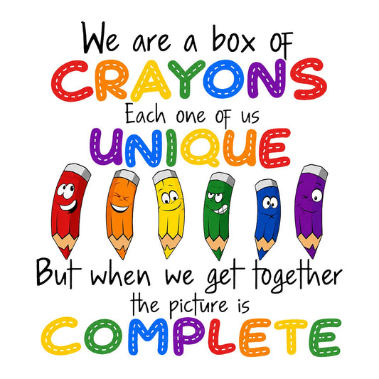 DTF Transfer We Are a Box of Crayons Unique Quote with Colorful Cartoon Pencils Graphic for Teacher Shirts School Apparel and Gifts - 1