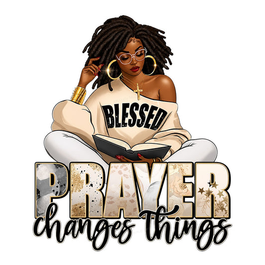 Christian Heat Transfer Prayer Changes Things Blessed Woman Graphic for T Shirts Hoodies and Tote Bags - 1