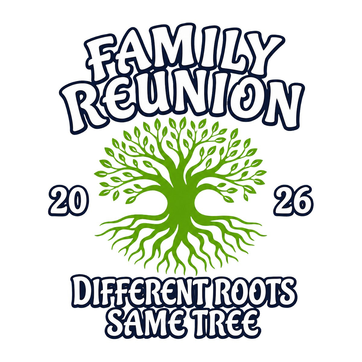 DTF Transfer Family Reunion 2026 Different Roots Same Tree Green Tree Graphic for T Shirts Hoodies and Tote Bags - 1