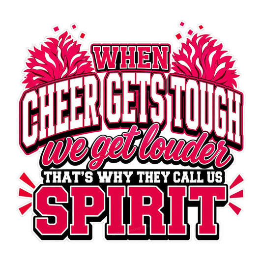 DTF Transfer When Cheer Gets Tough We Get Louder Spirit Quote Pink Pom Pom Graphic for T Shirts Hoodies and Cheer Apparel - 1