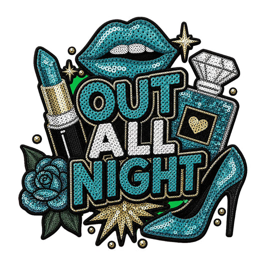 DTF Heat Transfer Out All Night Quote with Sequin Lips Lipstick and High Heel Graphic for Party Shirts Hoodies and Tote Bags - 1
