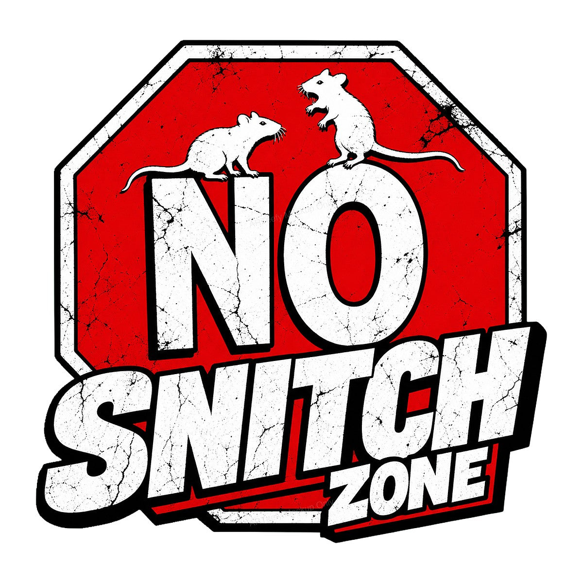 Funny Graphic Transfer No Snitch Zone Rat Sign Distressed Red Stop Sign Design for T Shirts Hoodies and Streetwear - 1