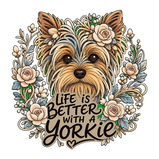 DTF Heat Transfer Life Is Better With a Yorkie Floral Dog Graphic for T Shirts Hoodies and Tote Bags - 1
