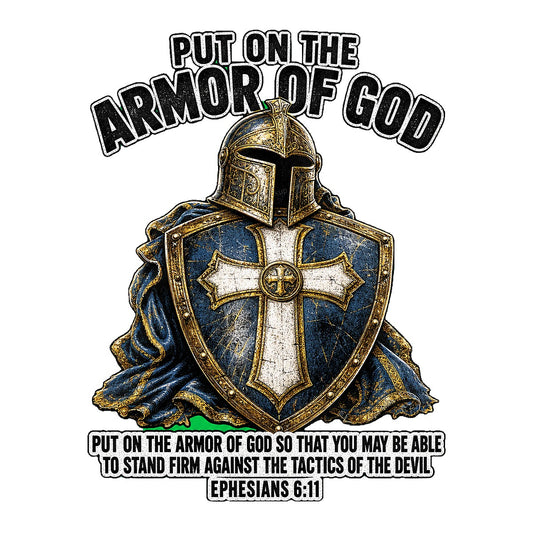 Christian Heat Transfer Put On The Armor Of God Knight Shield Graphic for T Shirts Hoodies and Christian Apparel - 1