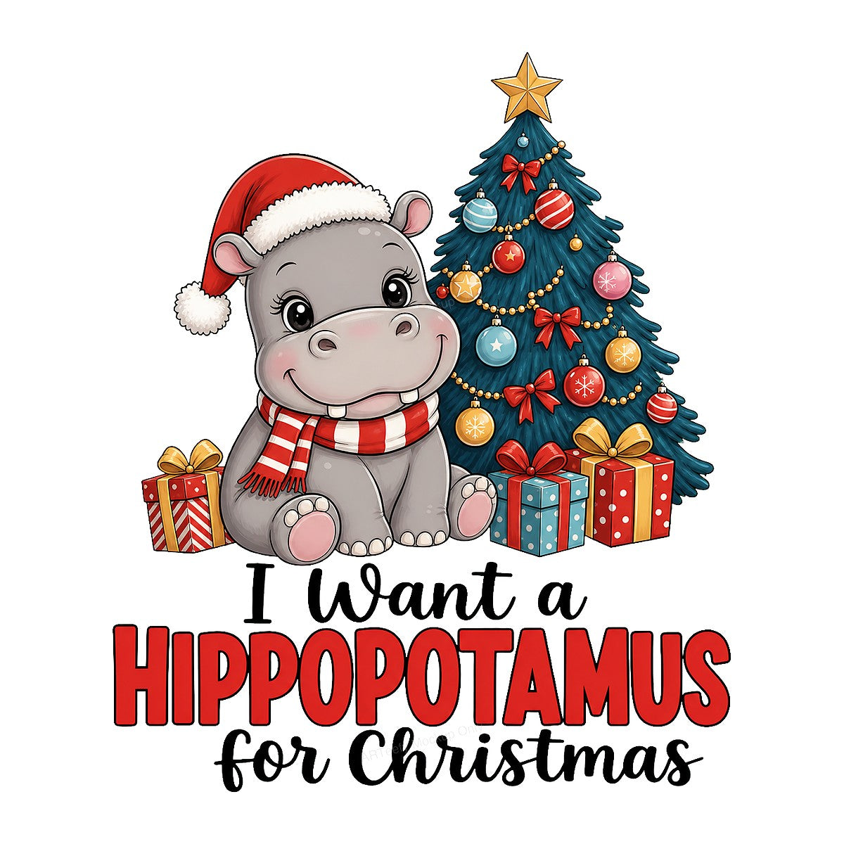 DTF Transfer I Want a Hippopotamus for Christmas Santa Hippo and Tree Graphic for Holiday Shirts and Gifts - 1