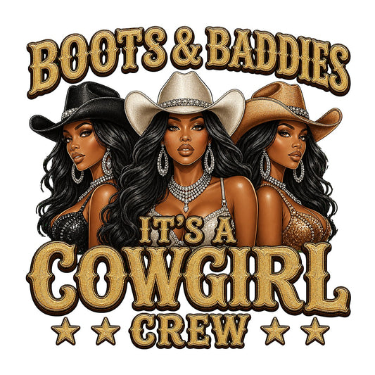 Western Heat Transfer Boots & Baddies Cowgirl Crew Glitter Graphic for T Shirts Hoodies and Tote Bags - 1