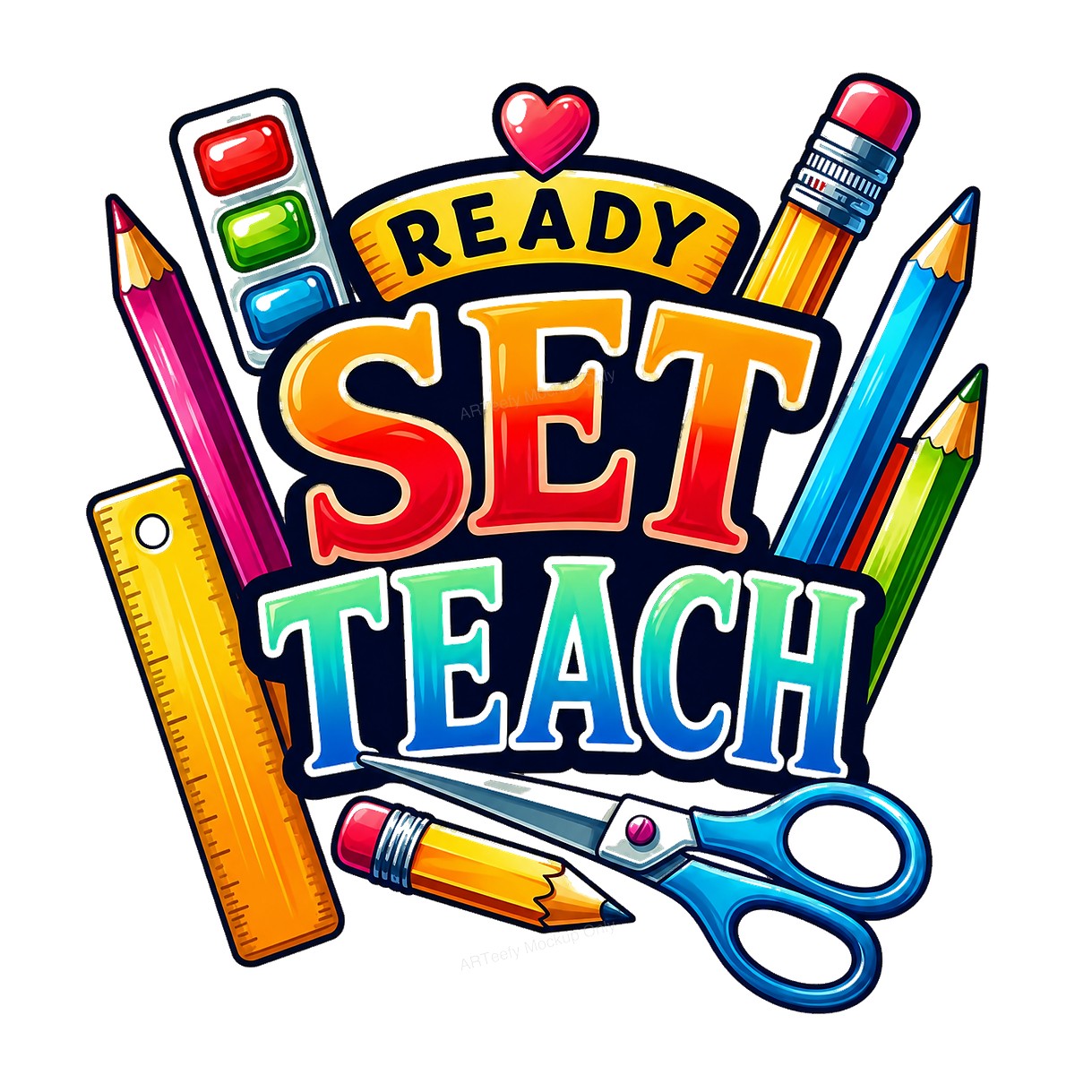 DTF Heat Transfer Ready Set Teach Teacher Quote with Colorful School Supplies Graphic for T Shirts Hoodies and Tote Bags - 1