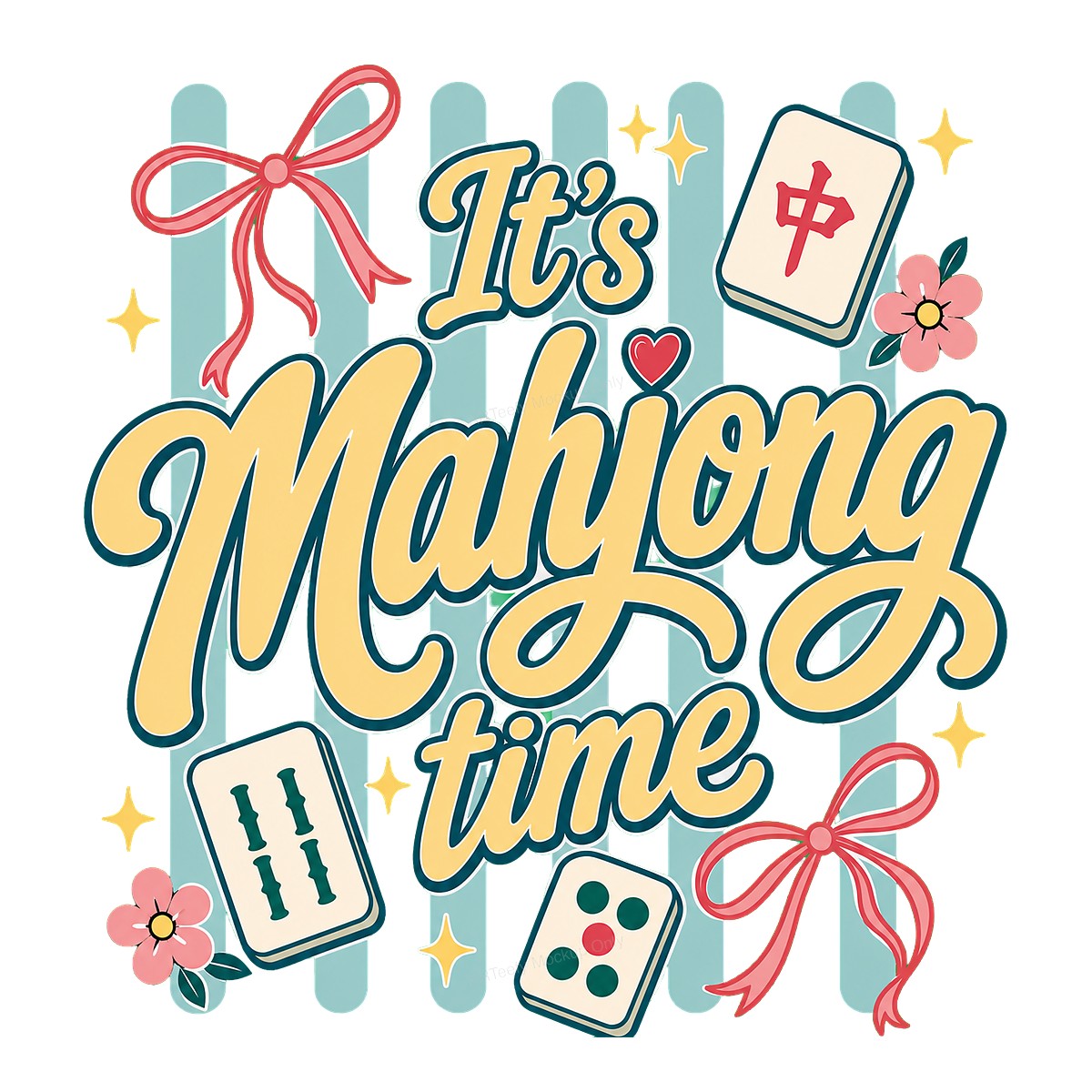 DTF Transfer It’s Mahjong Time Quote with Tiles and Bows Graphic for T Shirts Hoodies and Game Night Gifts - 1