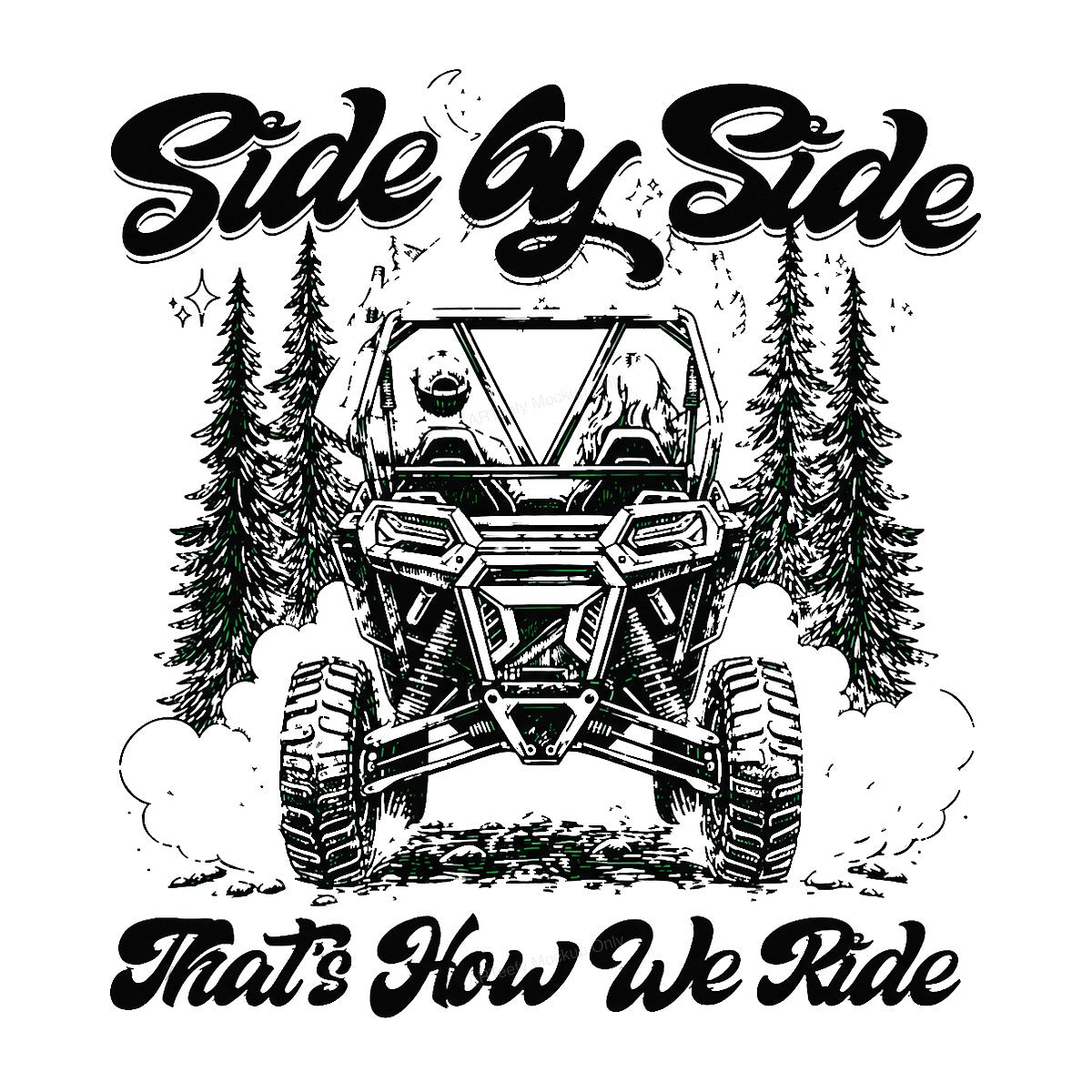 DTF Transfer Side by Side That’s How We Ride Off Road UTV Graphic for T Shirts Hoodies and Outdoor Apparel - 1