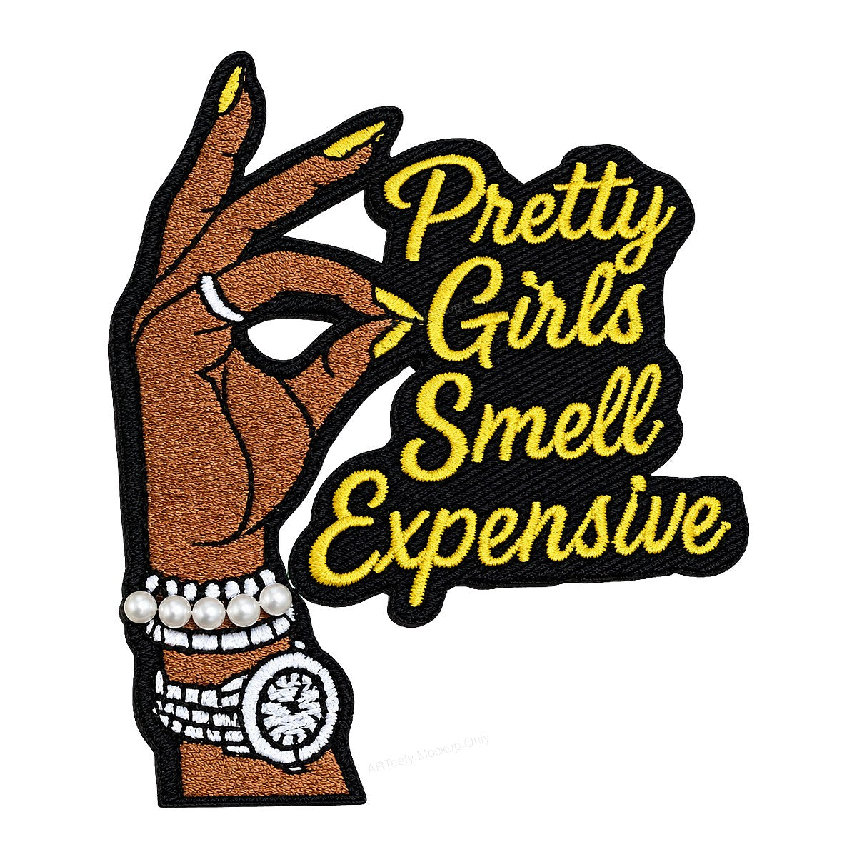 Heat Transfer Patch Pretty Girls Smell Expensive Hand with Jewelry Graphic for T Shirts Hoodies and Tote Bags - 1