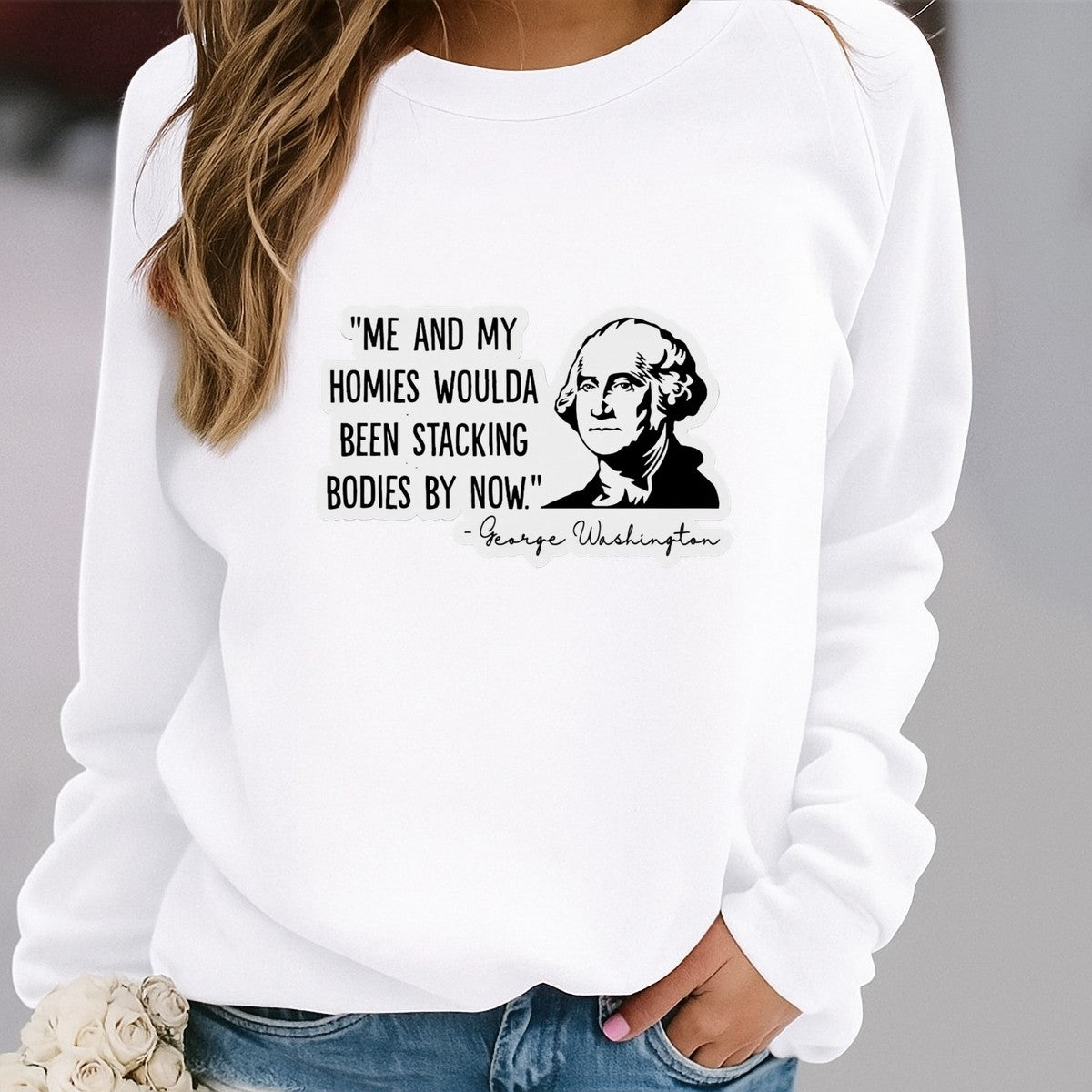 DTF Heat Transfer Iron On Sticker George Washington Quote Historical Humor Graphic for Patriotic Apparel Bags Jackets and Home Decor - 2