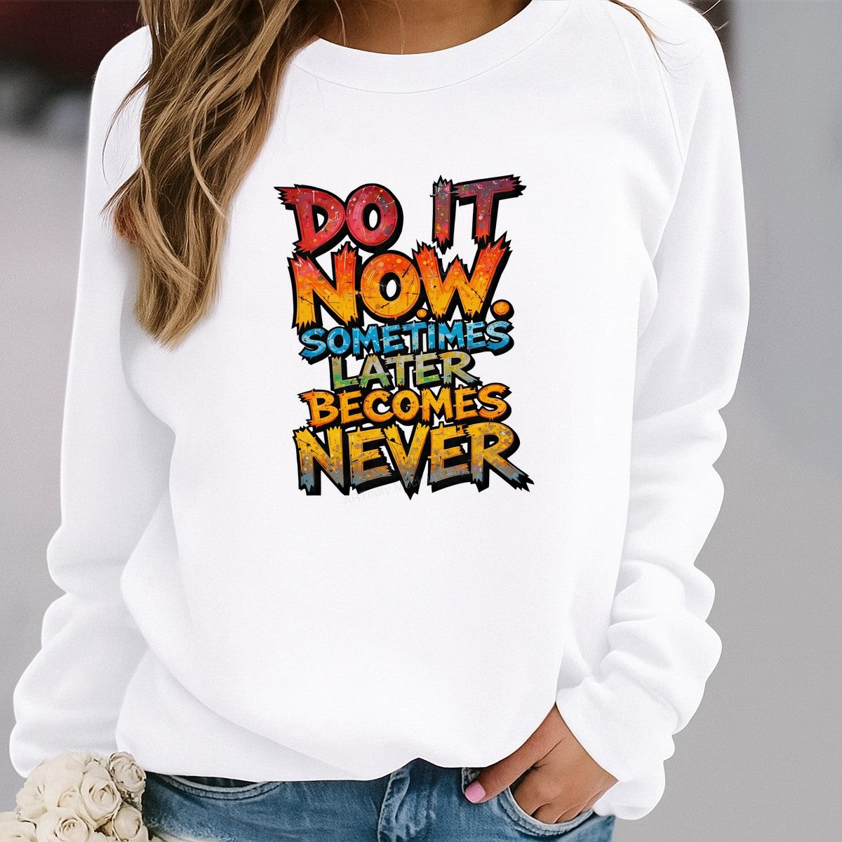 DTF Heat Transfer Do It Now Sometimes Later Becomes Never Graffiti Text Graphic for T Shirts Hoodies and Tote Bags - 2