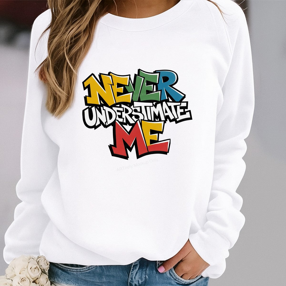 Funny Graphic Transfer Never Underestimate Me Quote Colorful Graffiti Style for T Shirts Hoodies and Tote Bags - 2