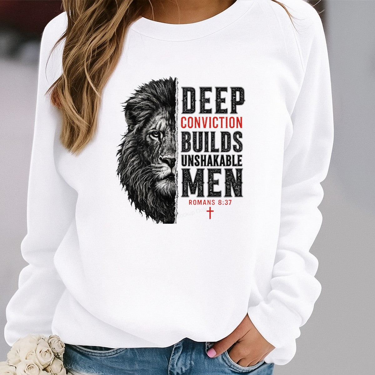 Christian Heat Transfer Deep Conviction Builds Unshakable Men Lion Graphic Romans 8:37 for T Shirts Hoodies and Christian Apparel - 2