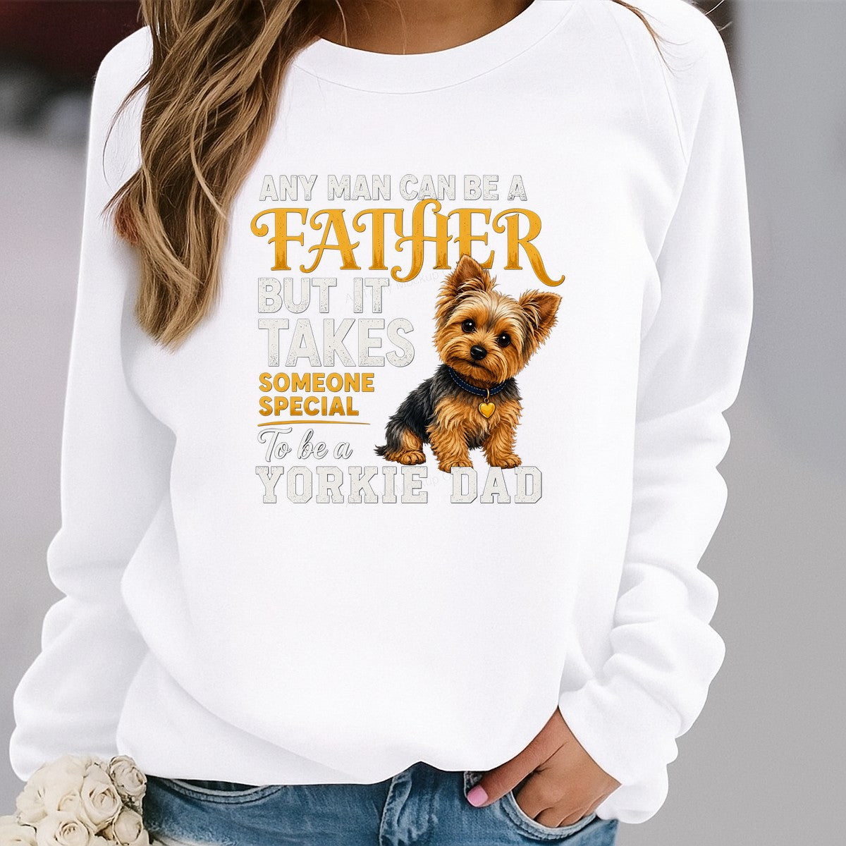 DTF Transfer Any Man Can Be a Father Someone Special Yorkie Dad Quote Graphic for T Shirts Hoodies and Gifts - 2