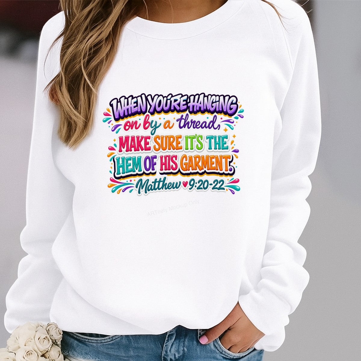 Christian Heat Transfer When You’re Hanging On By A Thread Bible Verse Colorful Lettering for T Shirts Hoodies and Christian Apparel - 2