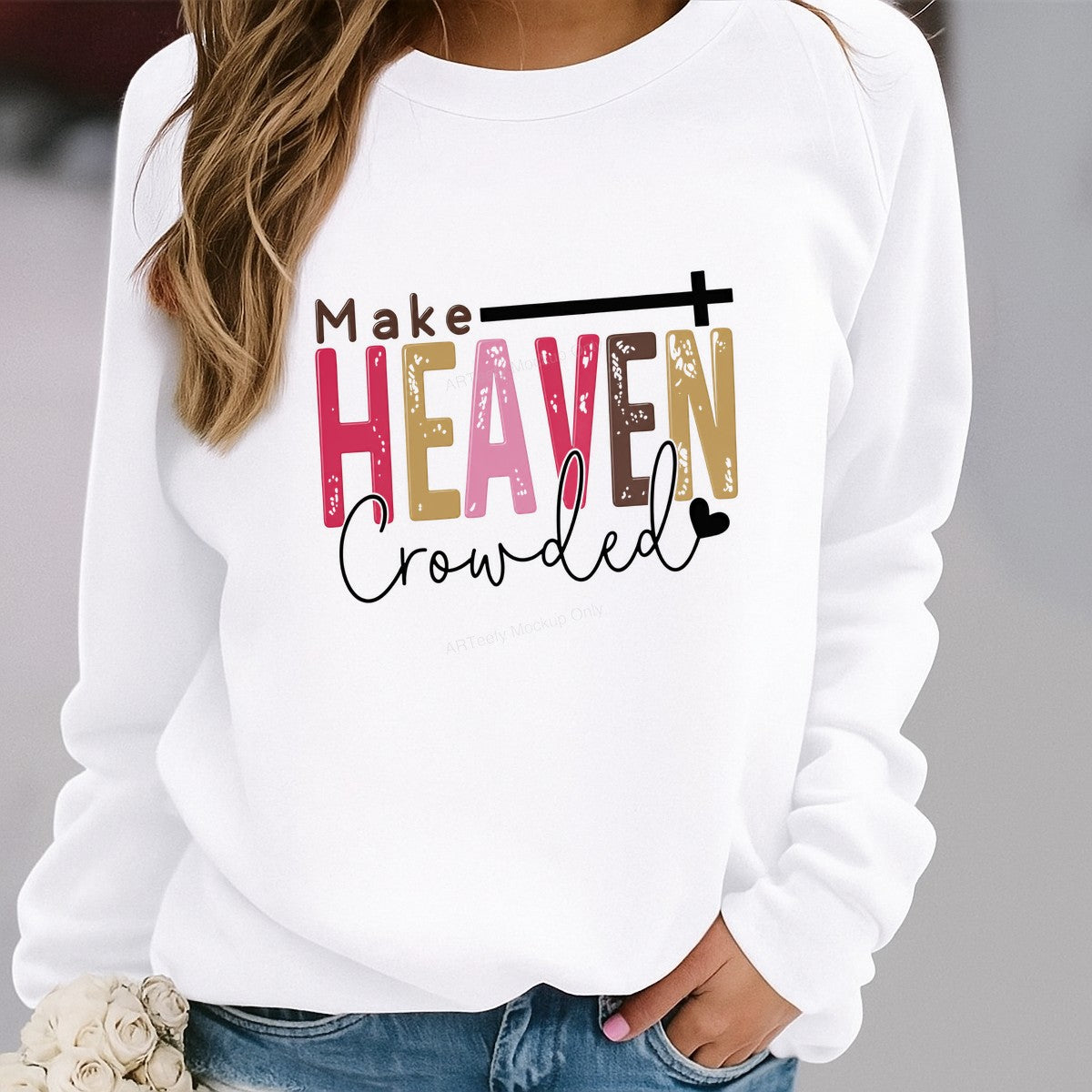 Christian Heat Transfer Make Heaven Crowded Quote Colorful Lettering with Cross for T Shirts Hoodies and Tote Bags - 2