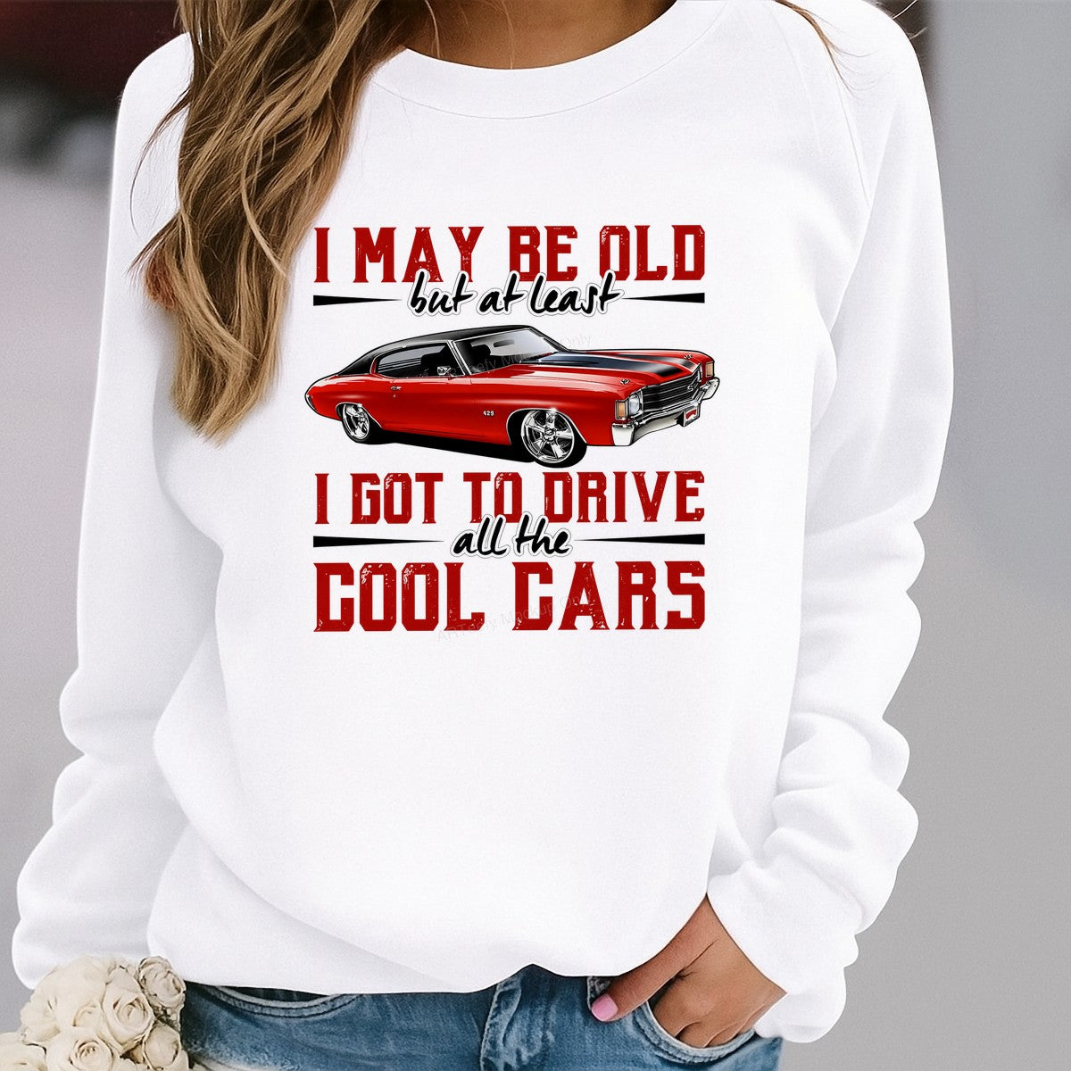 Funny Graphic Transfer I May Be Old Quote with Red Muscle Car Design for T Shirts Hoodies and Gifts - 2