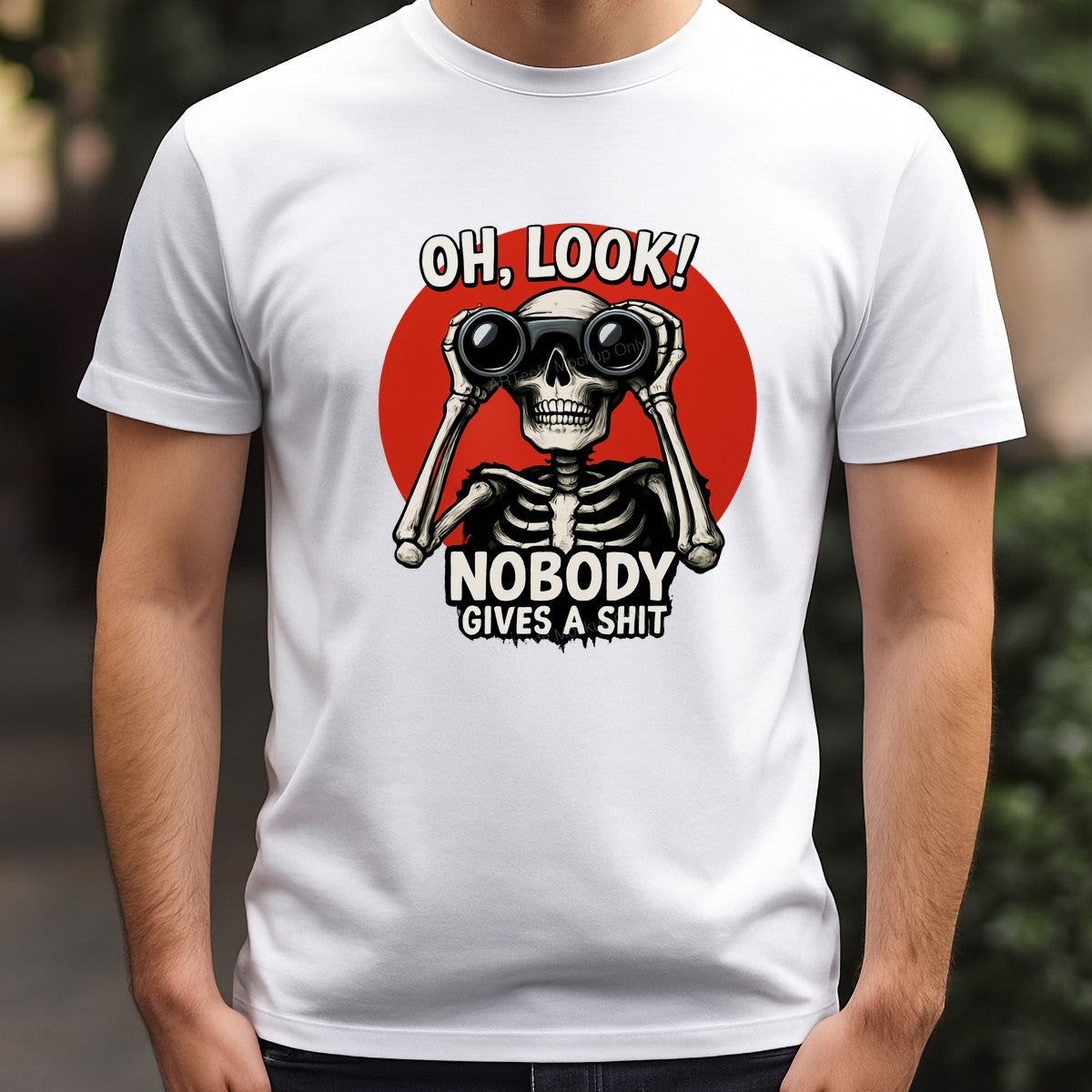 Funny Graphic Transfer Oh Look Nobody Cares Skeleton with Binoculars Design for T Shirts Hoodies and Tote Bags - 3