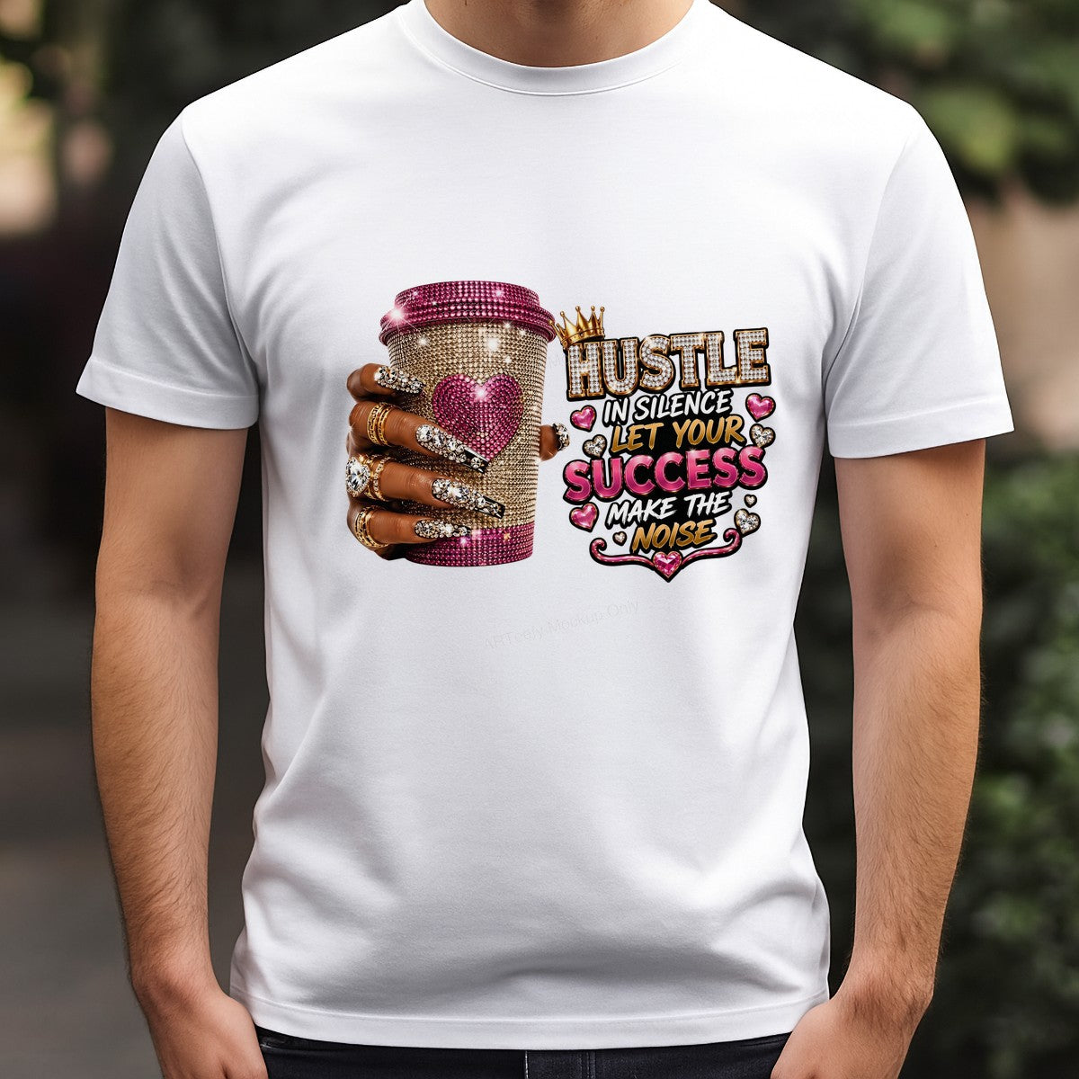 DTF Heat Transfer Hustle in Silence Let Your Success Make the Noise Bling Coffee Cup Graphic for T Shirts Hoodies and Tote Bags - 3
