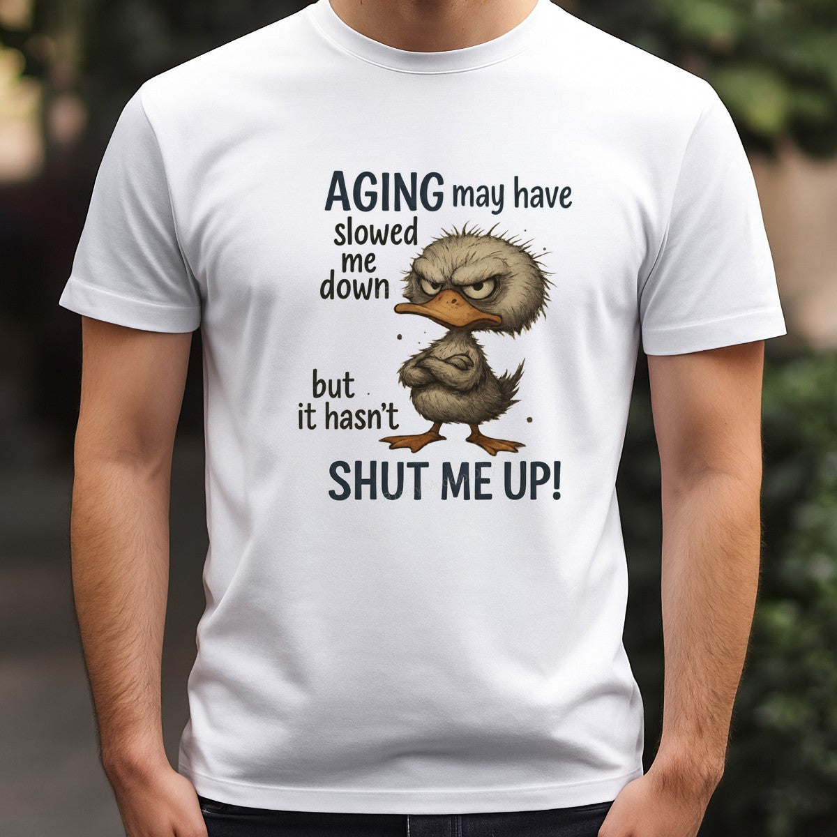 Funny Graphic Transfer Aging May Have Slowed Me Down Duck Quote Cartoon Design for T Shirts Hoodies and Gifts - 3