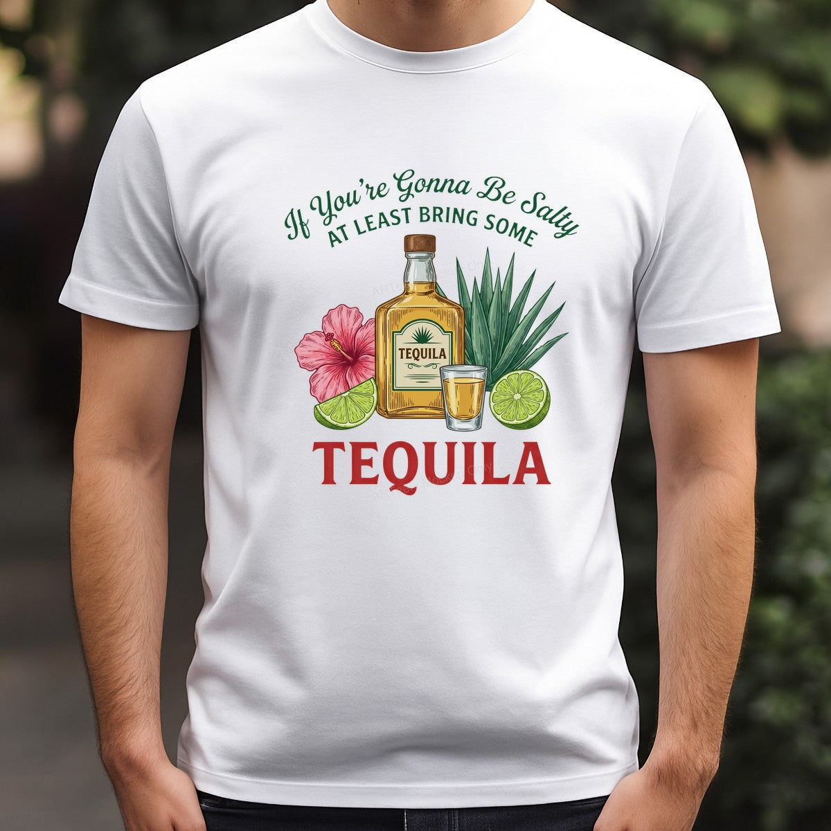 Funny Graphic Transfer If You’re Gonna Be Salty Bring Some Tequila Bottle and Lime Design for T Shirts Hoodies and Party Shirts - 3