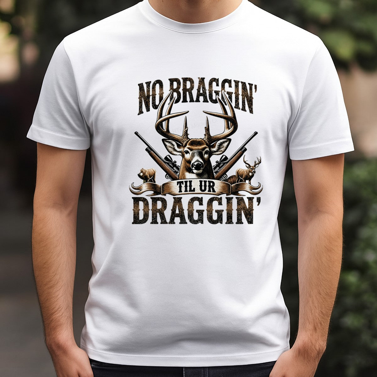 DTF Transfer No Braggin Til Ur Draggin Deer Hunting Graphic with Rifles for T Shirts Hoodies and Hunting Apparel - 3