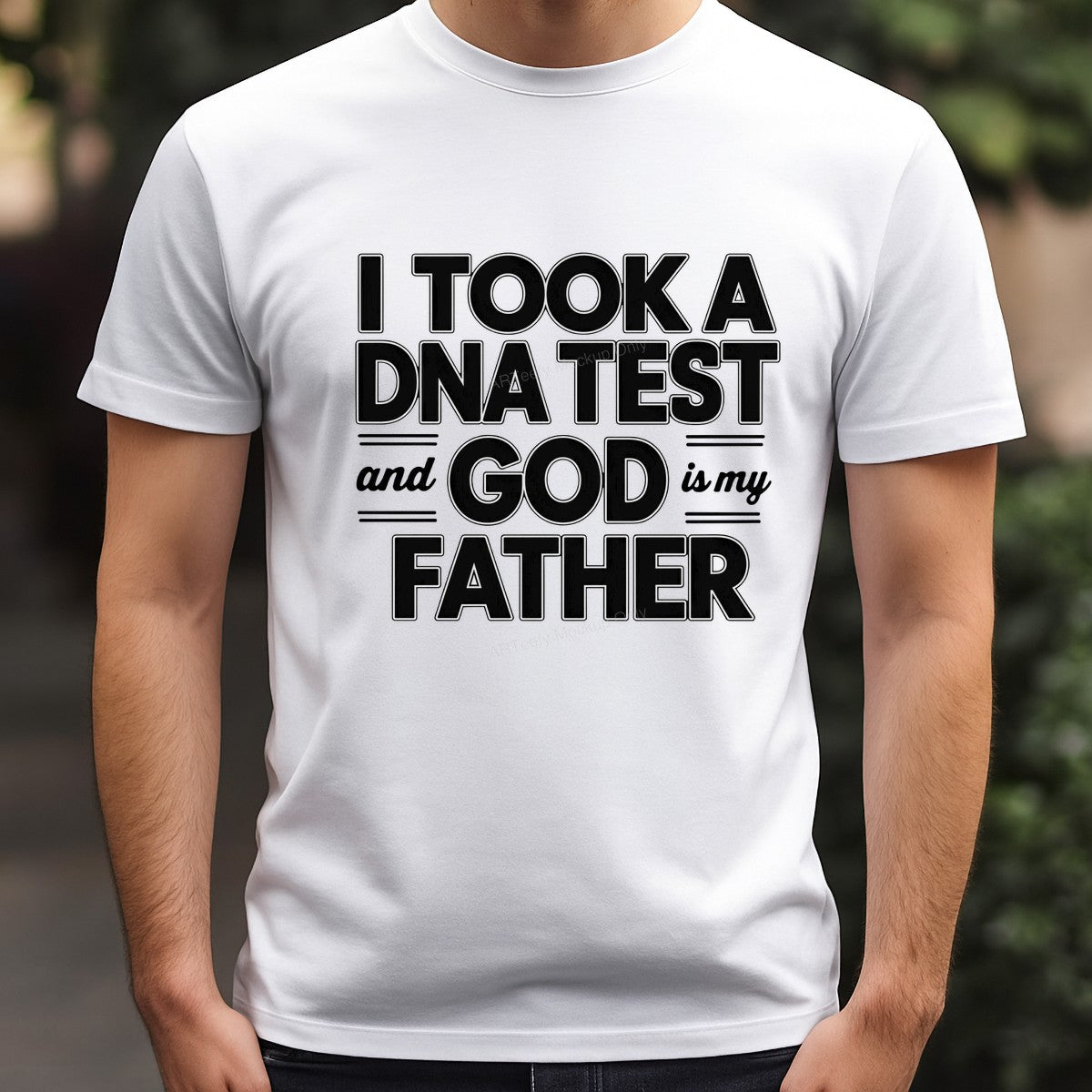 Christian Heat Transfer I Took a DNA Test God Is My Father Bold Typography Graphic for T Shirts Hoodies and Christian Apparel - 3