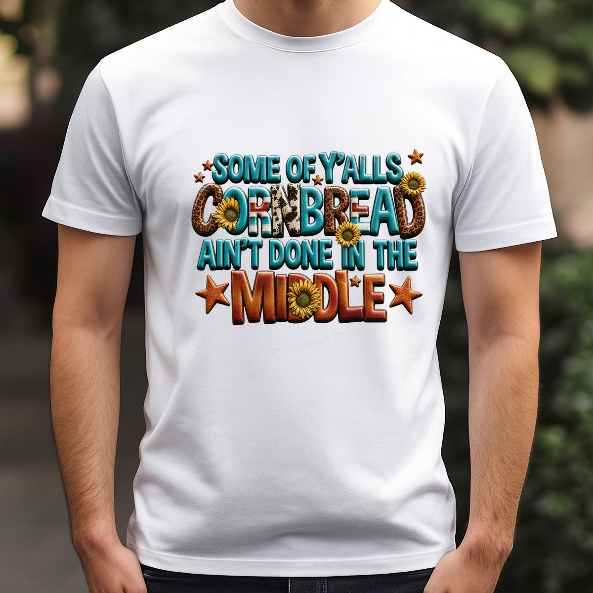 DTF Transfer Some of Y’alls Cornbread Ain’t Done in the Middle Western Sunflower Graphic for T Shirts Hoodies and Casual Wear - 3