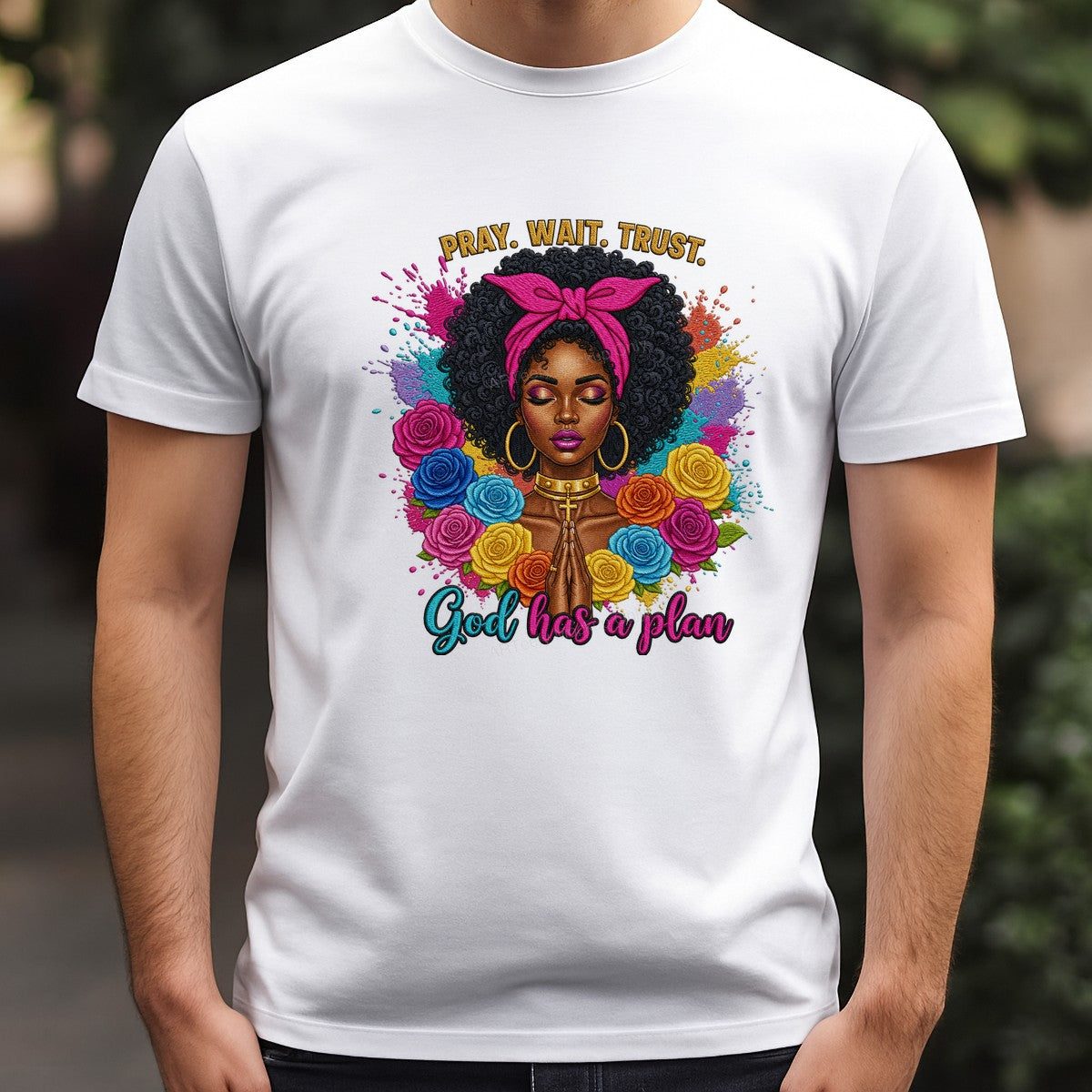 Christian Heat Transfer Pray Wait Trust God Has a Plan Afro Woman with Colorful Roses for T Shirts Hoodies and Tote Bags - 3