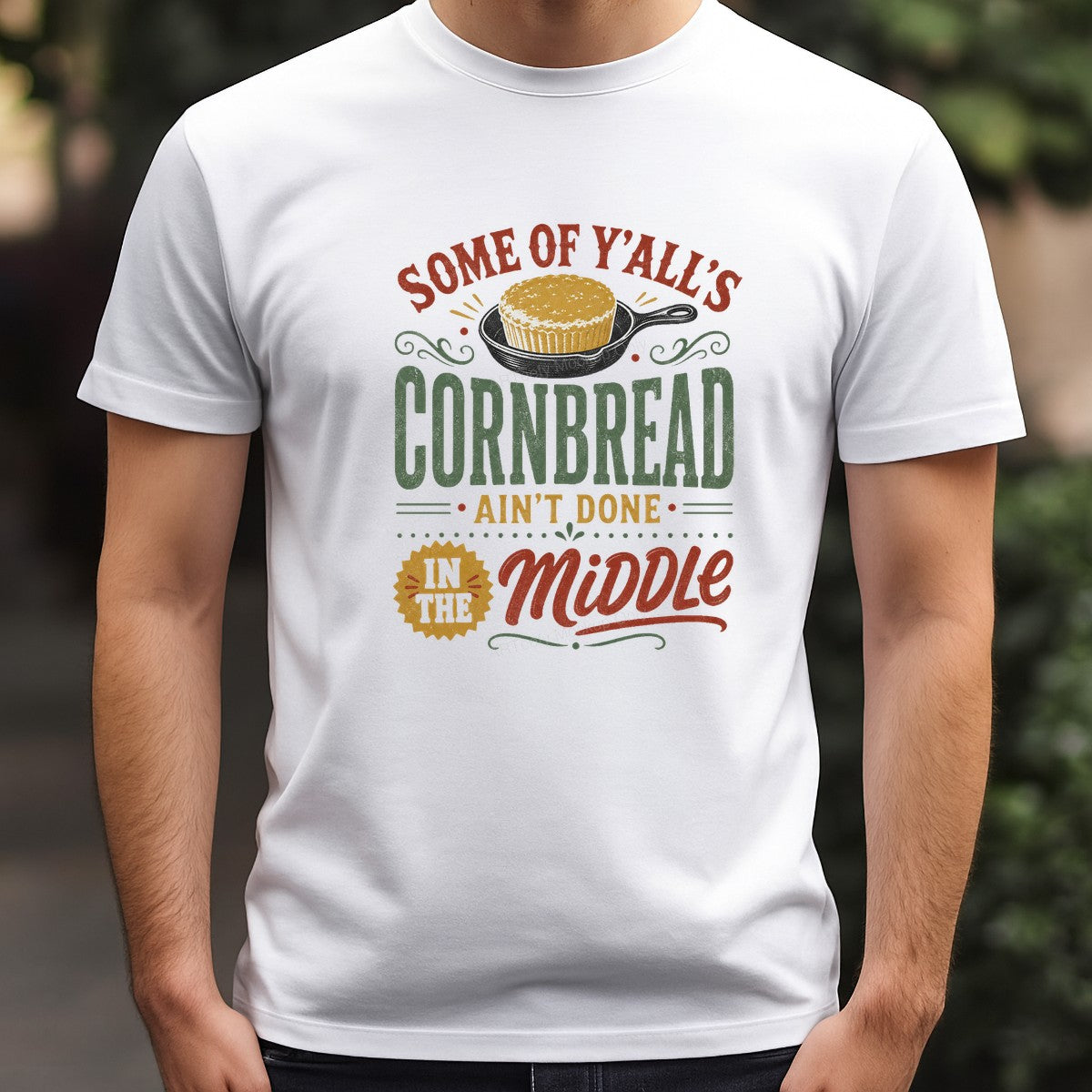 Funny Graphic Transfer Some Of Y’all’s Cornbread Ain’t Done In The Middle Retro Southern Typography for T Shirts Hoodies and Gifts - 3
