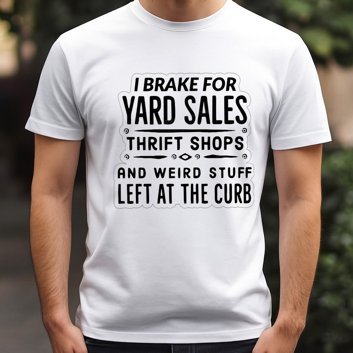Funny Graphic Transfer I Brake for Yard Sales Thrift Shops Quote Design for T Shirts Hoodies and Tote Bags - 3