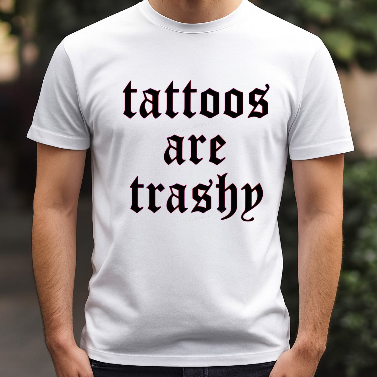 Funny Graphic Transfer “Tattoos Are Trashy” Gothic Neon Outline Text for T Shirts Hoodies and Casual Wear - 3